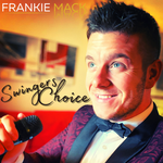 Load image into Gallery viewer, Swingers Choice | FrankieMack Album CD - FrankieMackOfficial
